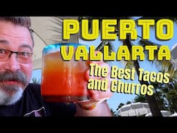 Puerto Vallarta Tacos and Churros Review | Art Market at Marina Vallarta | The Best Churros