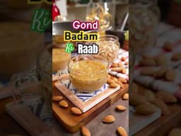 best cure for joint pain, cough and cold - gond badam ki raab - डिलीवरी के बाद mothers के लिए बनाएँ