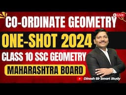 Co-ordinate Geometry One Shot Revision: Geom Chp 5- Class 10 SSC Exam 2024 Maharashtra | Dinesh Sir