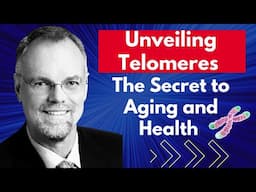 Unveiling Telomeres The Secret to Aging and Health | Dr William Andrews Clip