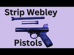 How to strip Classic Webley air pistols, Mk1, Senior, Premier etc