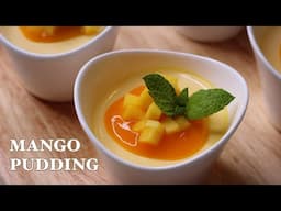 Mango Pudding - Món Tráng Miệng Cho Lễ Tiệc Vừa Dễ Làm - Nhanh Gọn - Đẹp & Ngon