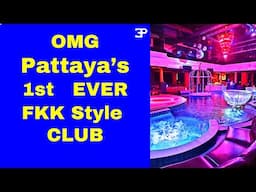 Pattaya's new FKK Style Club is now open