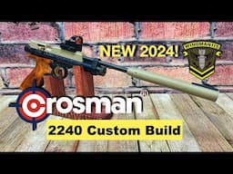 NEW 2024 Crosman 2240 Custom Build