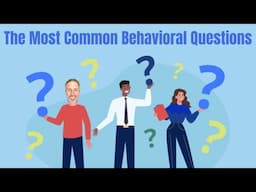 The Most Common Behavioral Interview Questions