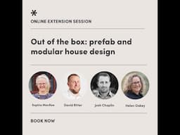 Extension Session #7 Out of the box: prefab and modular house design