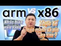 ARM vs x86: khác biệt ra sao? Mạnh hơn? Pin tốt hơn?