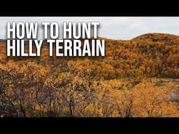 How Do You Deer Hunt In Hill Country?