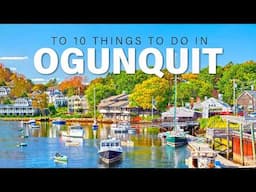 Top 10 Things To Do In Ogunquit, Maine