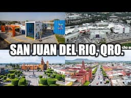 San Juan del Río 2023 | La 2° Ciudad Más Poblada e Importante de Querétaro