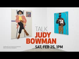 ARTIST TALK: Judy Bowman