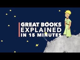 The Little Prince: Great Books Explained