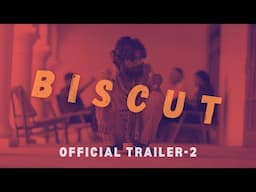 Biscut | Official Trailer 2 | Releasing 7th Feb | Offbeats Story 7 | New Short Film | Gorilla Shorts