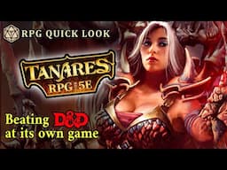 10 reasons why the Tanares RPG is better than WotC’s D&D - RPG Quick Look