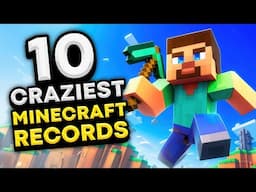 10 Minecraft RECORDS That Will BLOW Your Mind! 💎