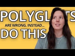 Want to learn languages like a polyglot? Don't use their techniques