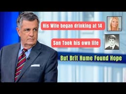 How Brit Hume Found Hope After His Son’s Tragic Death