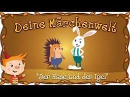 Der Hase und der Igel - Märchen und Geschichten für Kinder | Brüder Grimm | Deine Märchenwelt