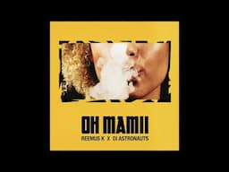 Di Astronauts - Oh Mamii (Ft. Reemus K) - Audio officiel