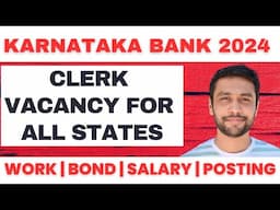 Karnataka Bank Clerk 2024 Job Reality:Salary,Profile,Posting,Job Timings,Growth,Bond Amount etc