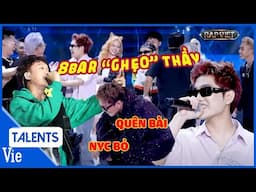 B Ray "dở khóc dở cười" khi bị anh em 2 mùa Rap Việt tranh thủ lên 8BAR "GHẸO THẦY" tại vòng đối đầu