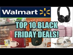 WALMART TOP 10 BLACK FRIDAY DEALS (11/11 - 11/17)