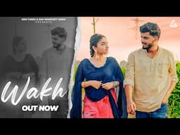 Wakh : Gourav Choudhary | Harjeet Ispuria | Anshika Chauhan | Punjabi Song 2024