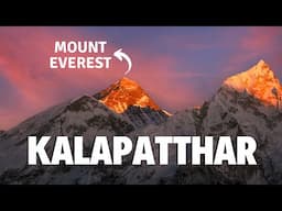 KALAPATTHAR | MOUNT EVEREST VIEWPOINT | 5644M | 4K