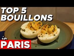 Paris Food Guide - The 5 Best Bouillon Restaurants