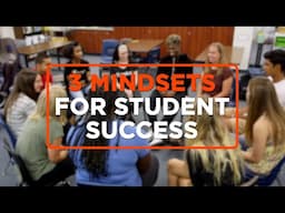 3 Key Student Mindsets to Cultivate in the Classroom