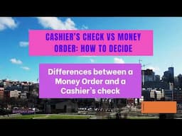 Cashier’s Check vs Money Order | How to Decide