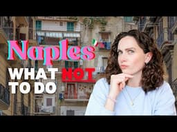 Things to know before going to Naples | Travel Tips Naples