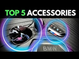 These Are The TOP 5 ACCESSORIES I Got For MY BMW!