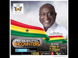 Presidential Encounters with the Flagbearer of Movement for Change , Alan J. K.  Kyerematen