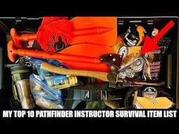 My Top 10 Pathfinder Instructor Survival Gear Items List! Most Used and Relied Upon Survival Gear!