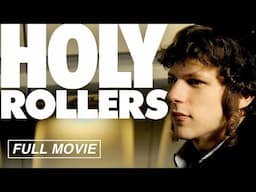 Holy Rollers (FULL MOVIE) Jesse Eisenberg, Justin Bartha, Orthodox Jewish Community, Israeli Cartel