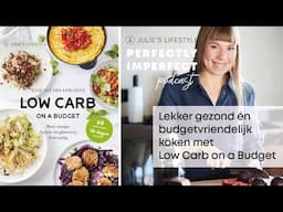 Lekker Gezond & Budgetvriendelijk Koken met Low Carb on a Budget