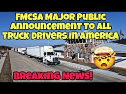 FMCSA Major Public Announcement To All Truck Drivers In America 🤯 It's About Time!