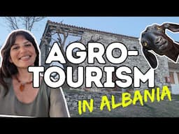 An amazing Agro -Tourism Experience in Albania (Mirzi i Zanave)