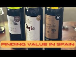 3 Great Spanish Reds for Under $20 | Finding Wine Values in Spain