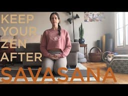 Meditation for After Savasana | How to Keep Your Zen After Savasana