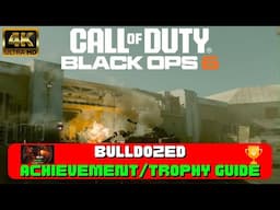 COD: Black Ops 6 - "Bulldozed" Achievement/Trophy Guide! (4K Ultra HD)