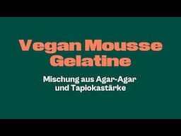 Hoe maak je vegan mousses gelatine? Vegan Mousse Gelatine