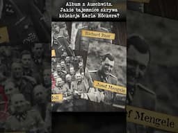 Album z Auschwitz. Tajemnice kolekcji Karla Höckera #shorts