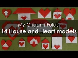 My Origami Folds: 14 Home and Heart Models - #stayhome and fold #withme