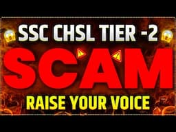 SSC CHSL TIER 2 SCAM | RAISE YOUR VOICE