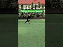 Become The Best Dribbler On Your Team #soccer #football #youtubeshorts