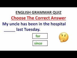 English Grammar Test | Since or For | Can you score 20/20 | The Modern Learning