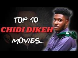 Top 10 Chidi Dike Latest Movies You Can't Miss