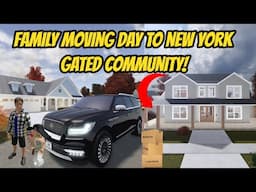 Greenville, Wisc Roblox l Realistic Family Gated Mansion Moving Day to New York - Voice Roleplay